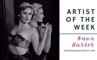 Artist of the Week – Dancer, Producer & Burlesque Performer Knox Harter