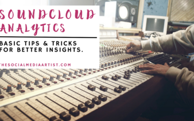 Soundcloud Analytics: Basic Tips & Tricks for Better Insights