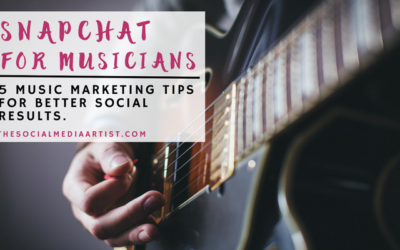 Snapchat for Musicians – 5 Music Marketing Tips for Better Social Results